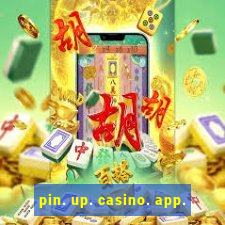 pin. up. casino. app.