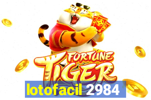 lotofacil 2984