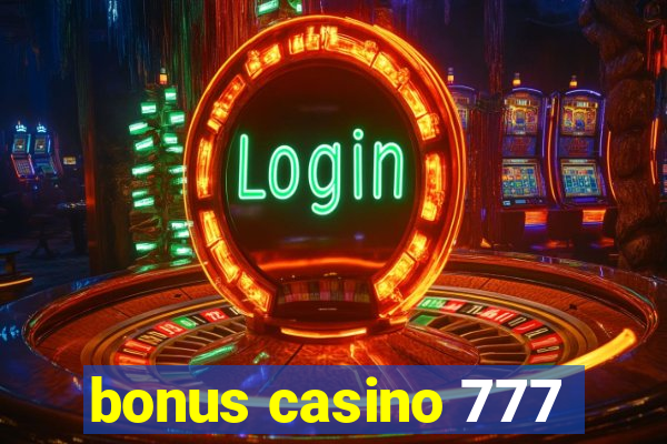 bonus casino 777