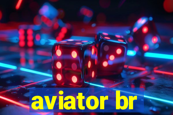 aviator br