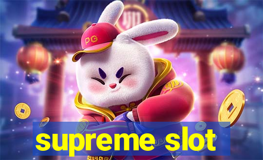 supreme slot