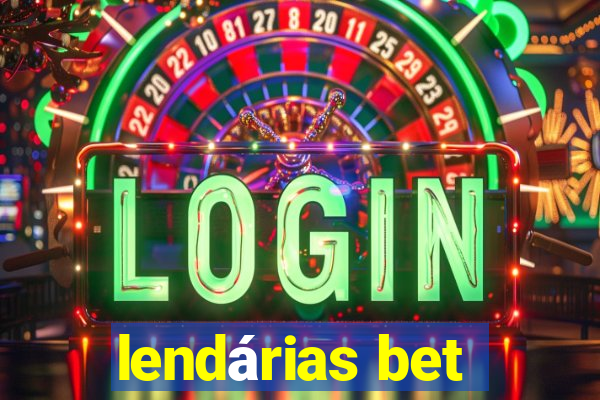 lendárias bet