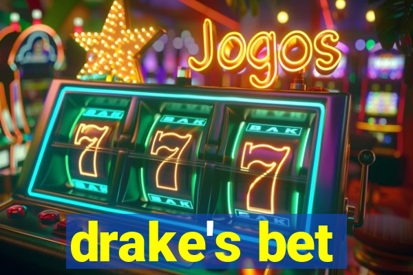 drake's bet