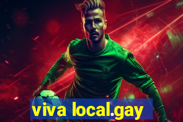 viva local.gay