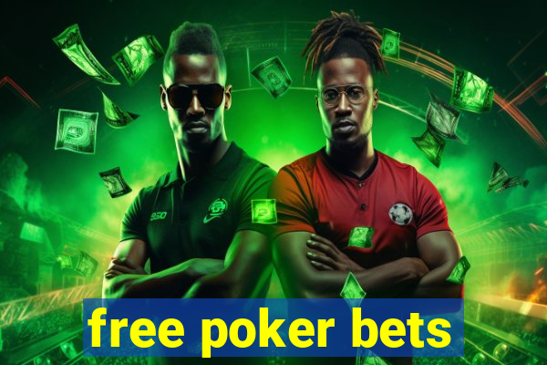 free poker bets