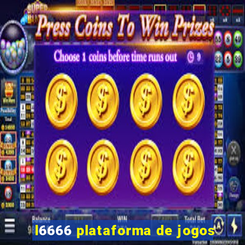 l6666 plataforma de jogos