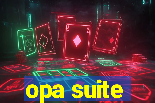 opa suite