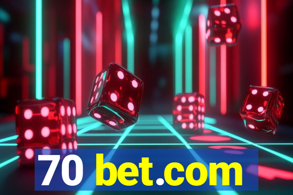 70 bet.com