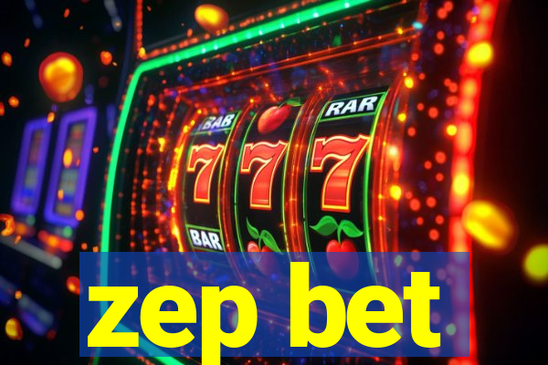 zep bet