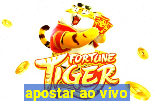 apostar ao vivo