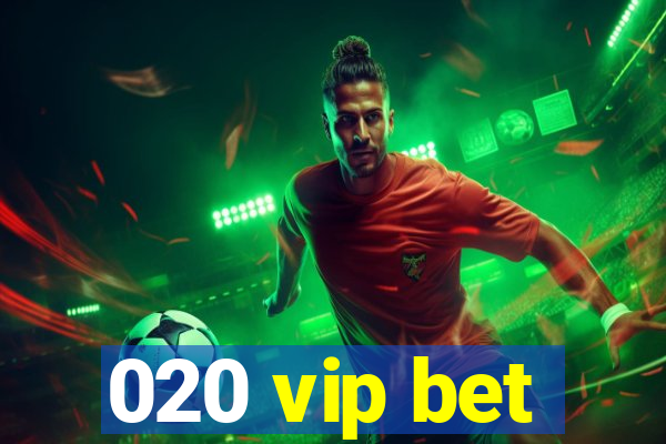 020 vip bet