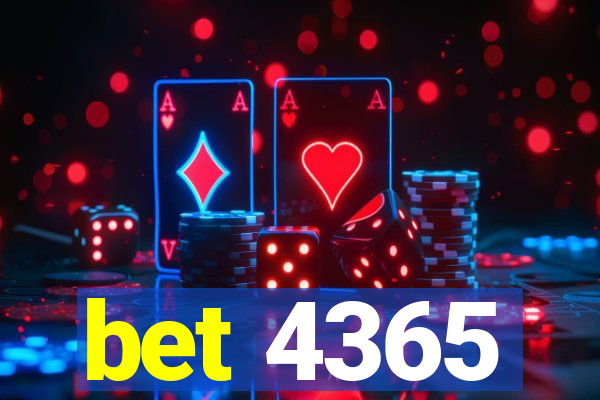 bet 4365