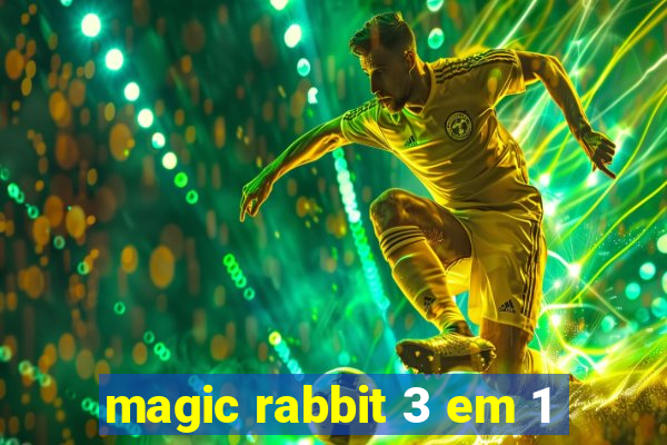 magic rabbit 3 em 1