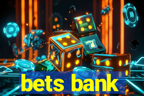 bets bank