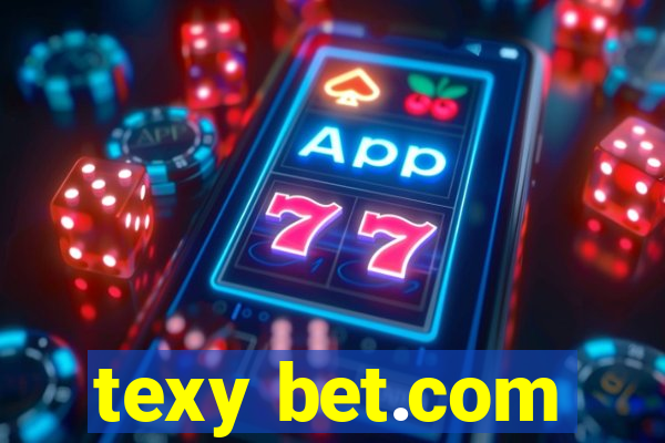 texy bet.com