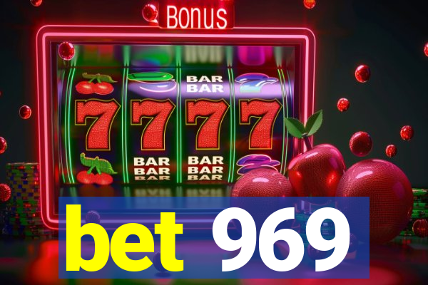 bet 969