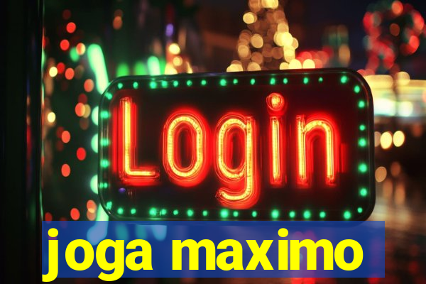 joga maximo