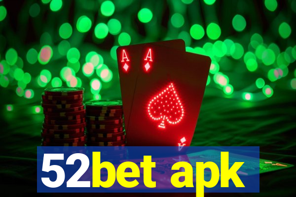 52bet apk