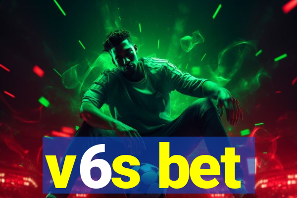 v6s bet