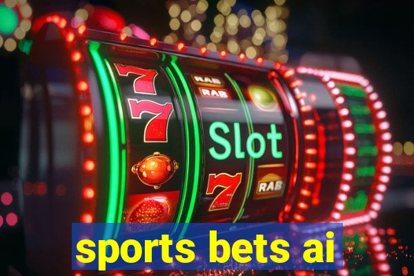 sports bets ai