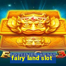 fairy land slot