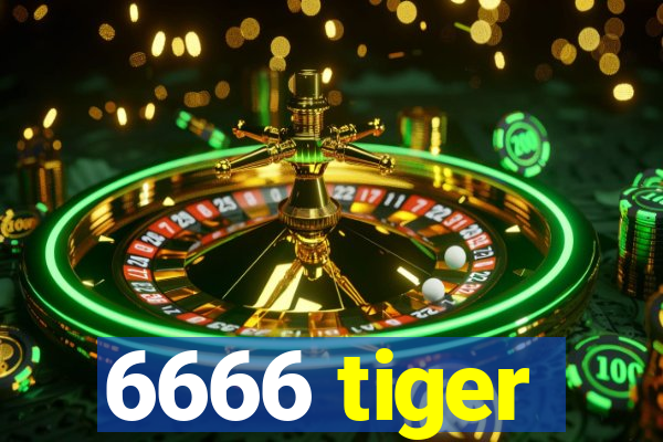 6666 tiger