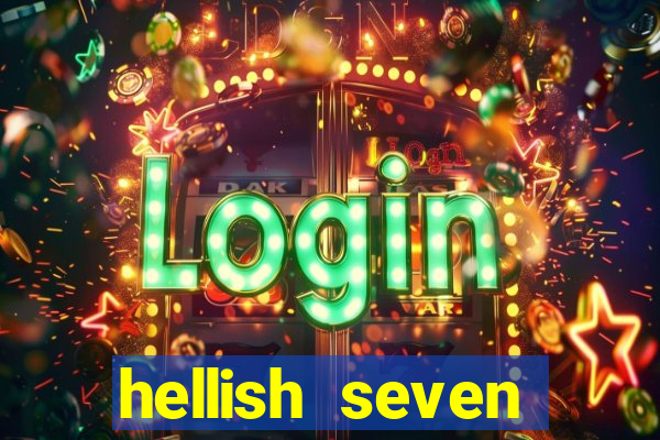 hellish seven deluxe slot online