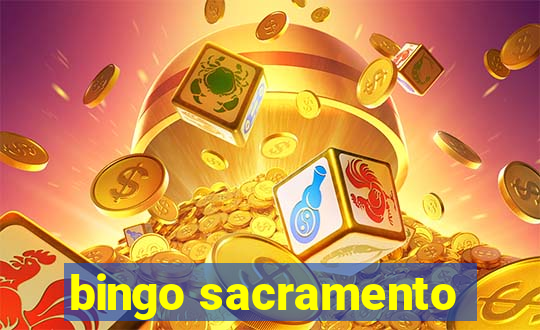 bingo sacramento