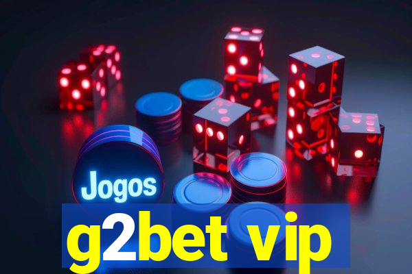 g2bet vip