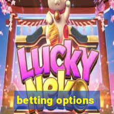 betting options