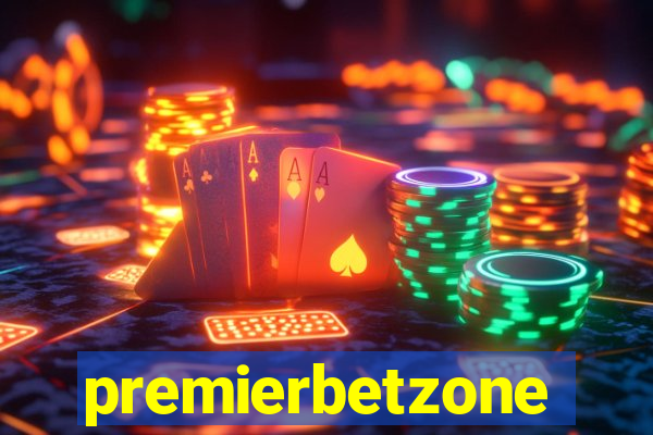 premierbetzone aposta online