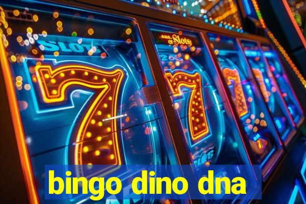 bingo dino dna