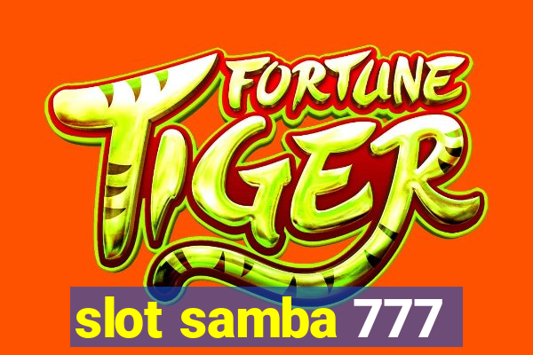 slot samba 777