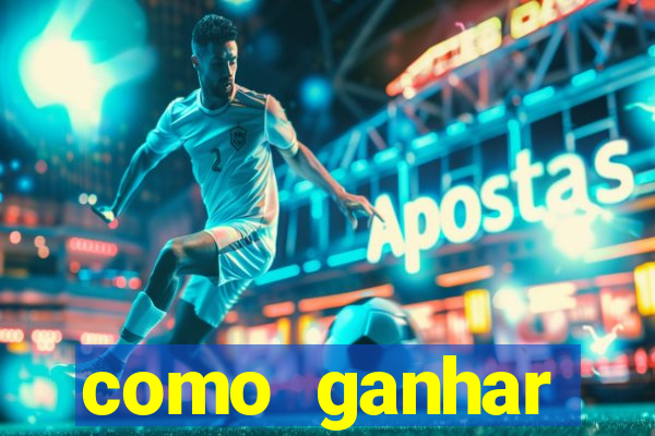 como ganhar dinheiro para jogos