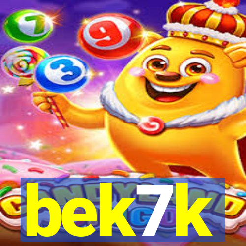 bek7k