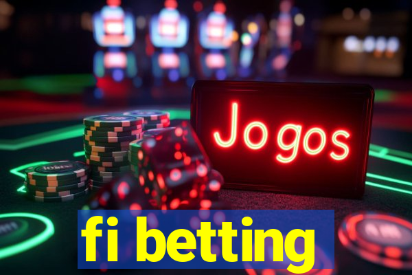 fi betting