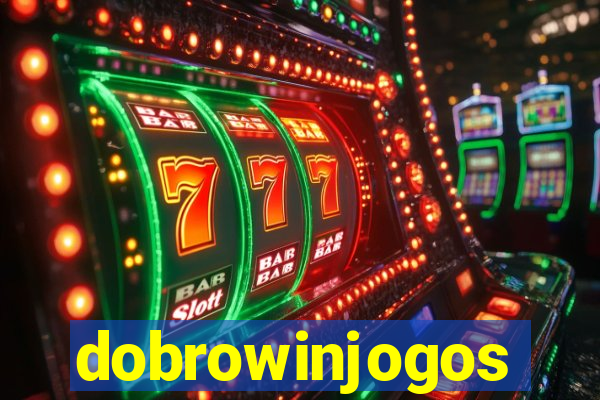 dobrowinjogos