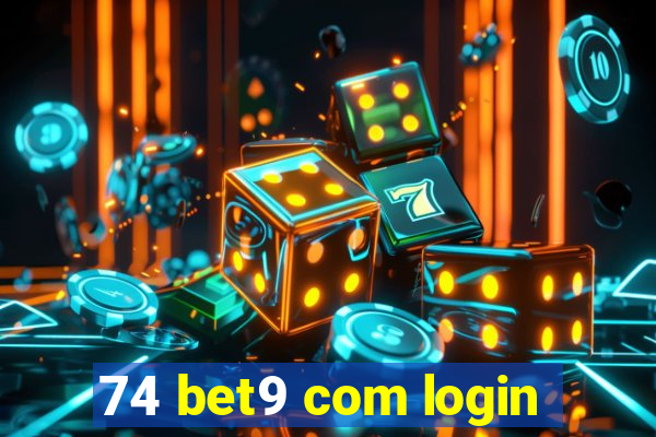 74 bet9 com login