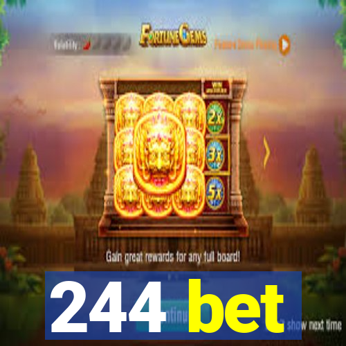 244 bet