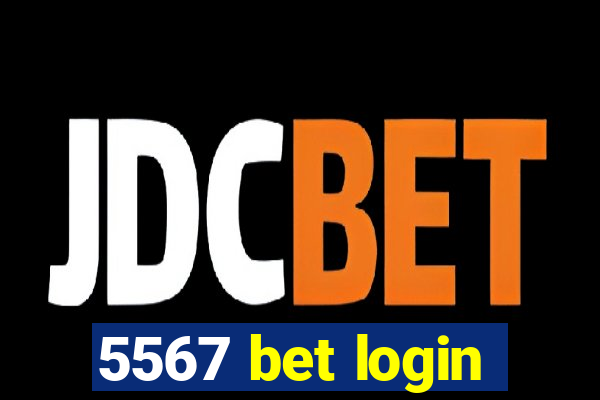 5567 bet login