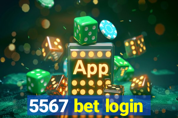 5567 bet login