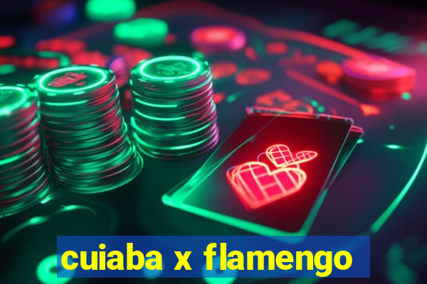 cuiaba x flamengo