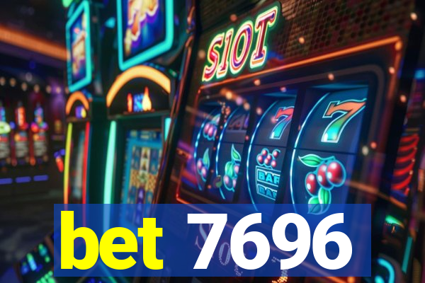 bet 7696