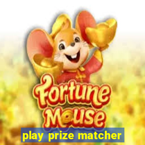 play prize matcher