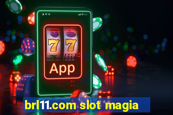 brl11.com slot magia