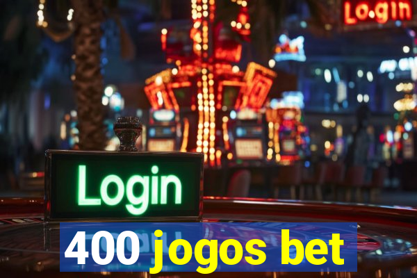 400 jogos bet