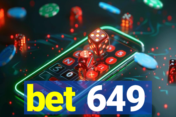 bet 649