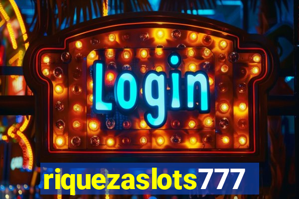 riquezaslots777