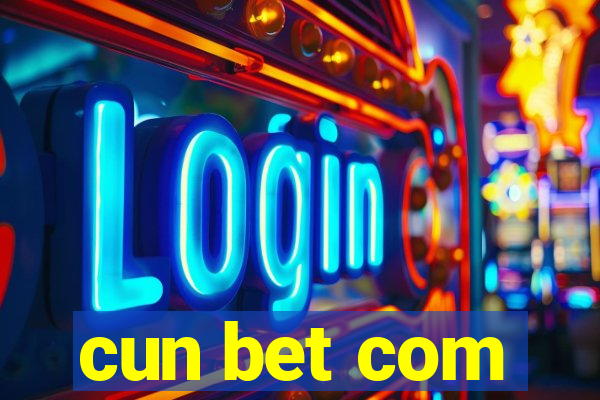 cun bet com