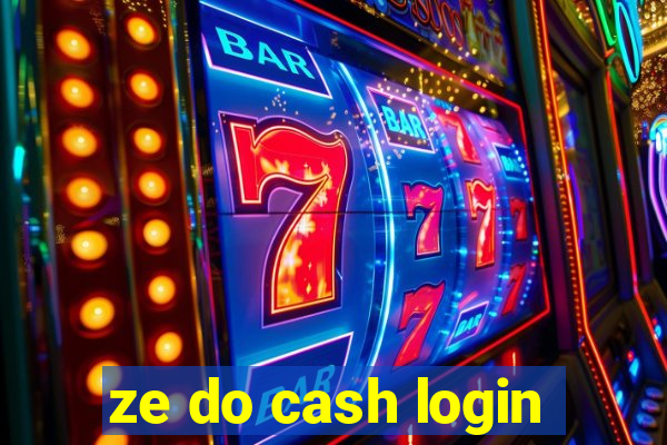 ze do cash login